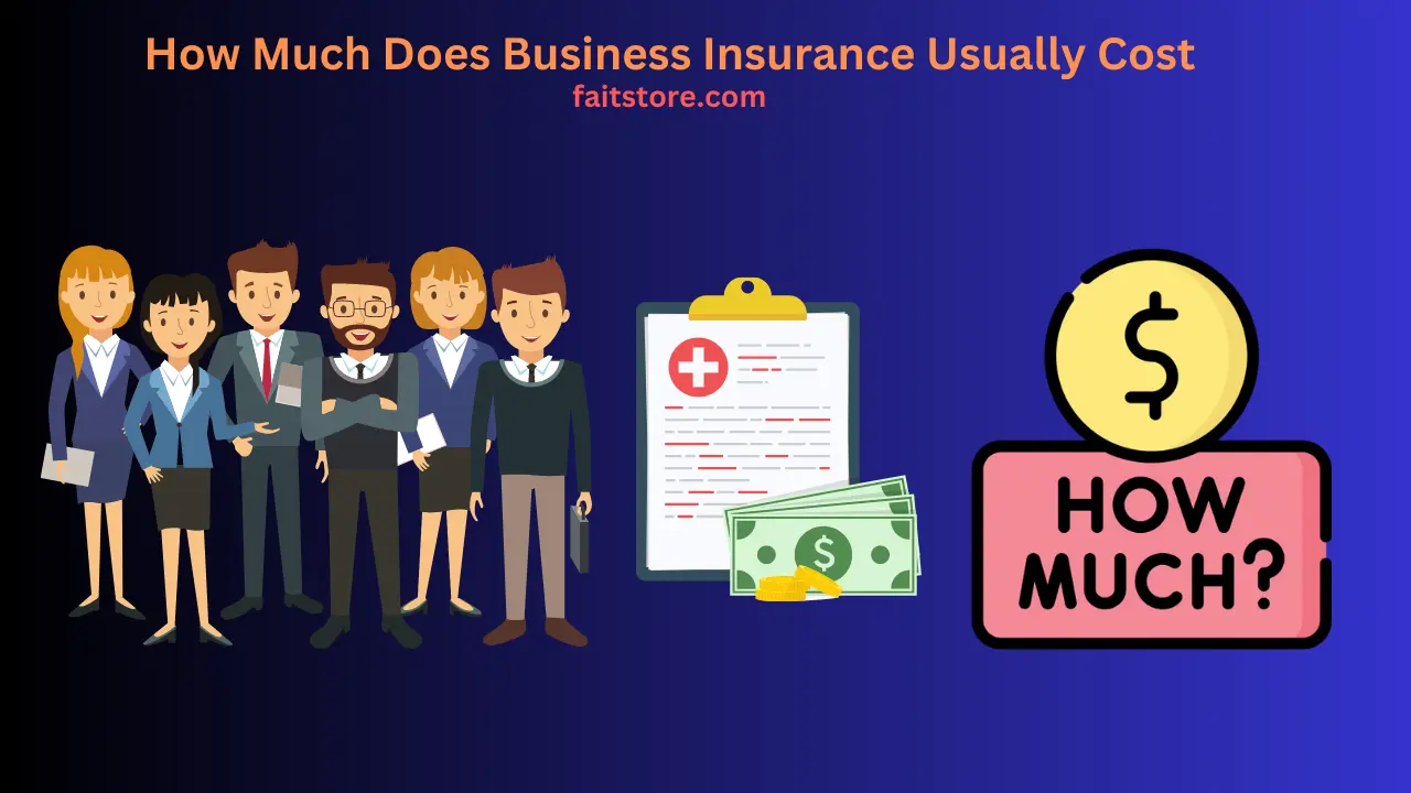 How-Much-Does-Business-Insurance-Usually-Cost