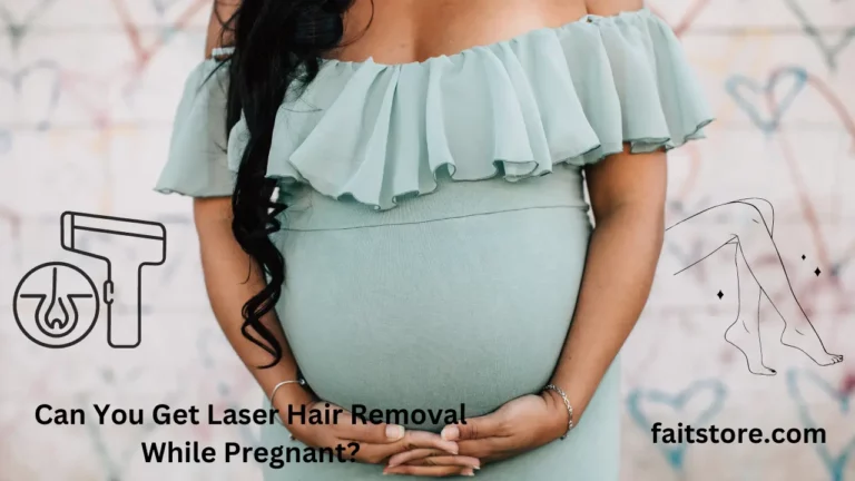 can you get laser hair removal while pregnant