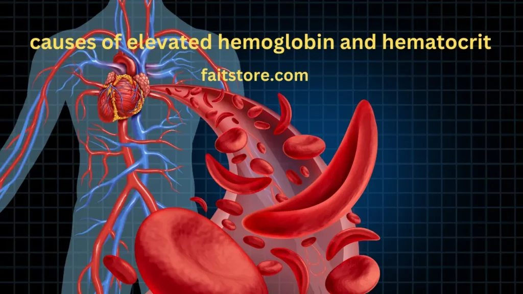 causes of elevated hemoglobin and hematocrit